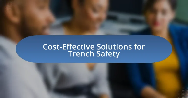 Cost-Effective Solutions for Trench Safety